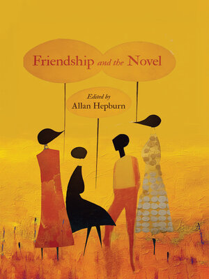 cover image of Friendship and the Novel